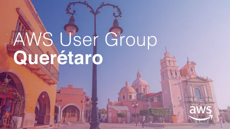 AWS User Group Querétaro