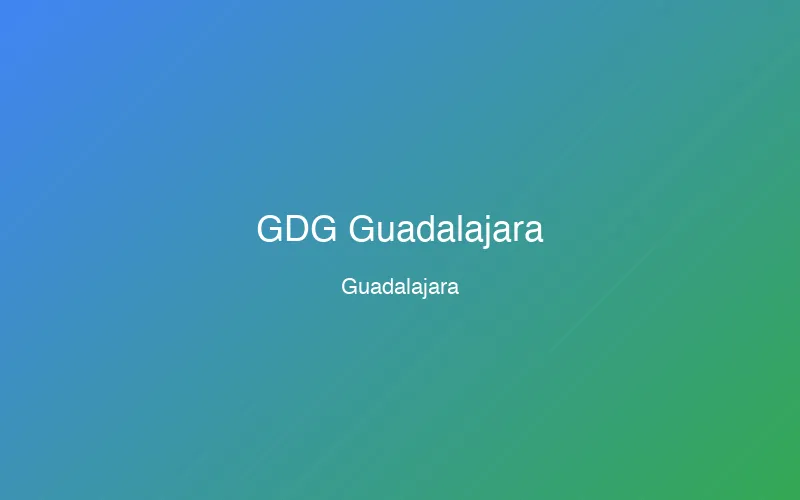 GDG Guadalajara (Google Developer Group)