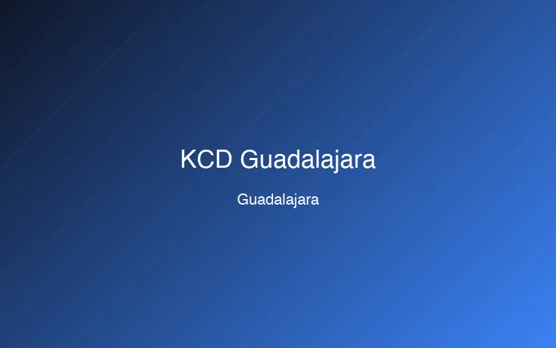 KCD Guadalajara (Kubernetes Community)