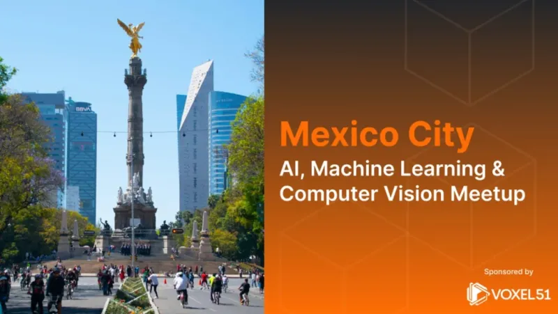 México City AI, ML and Computer Vision Meetup