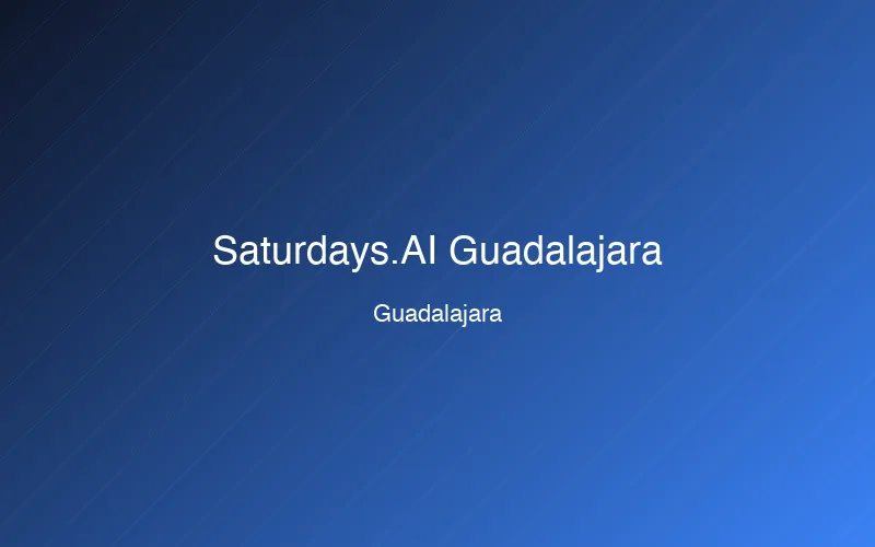 Saturdays.AI Guadalajara