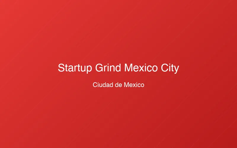 Startup Grind Mexico City